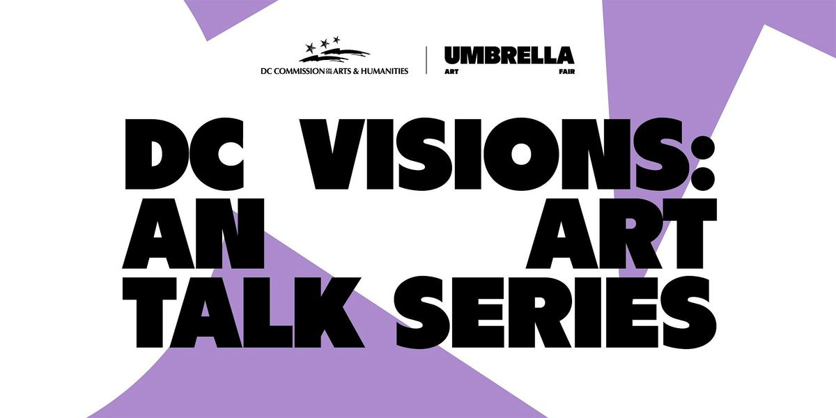 DC Art Now x Umbrella: Exhibiting Art In Washington D.C.