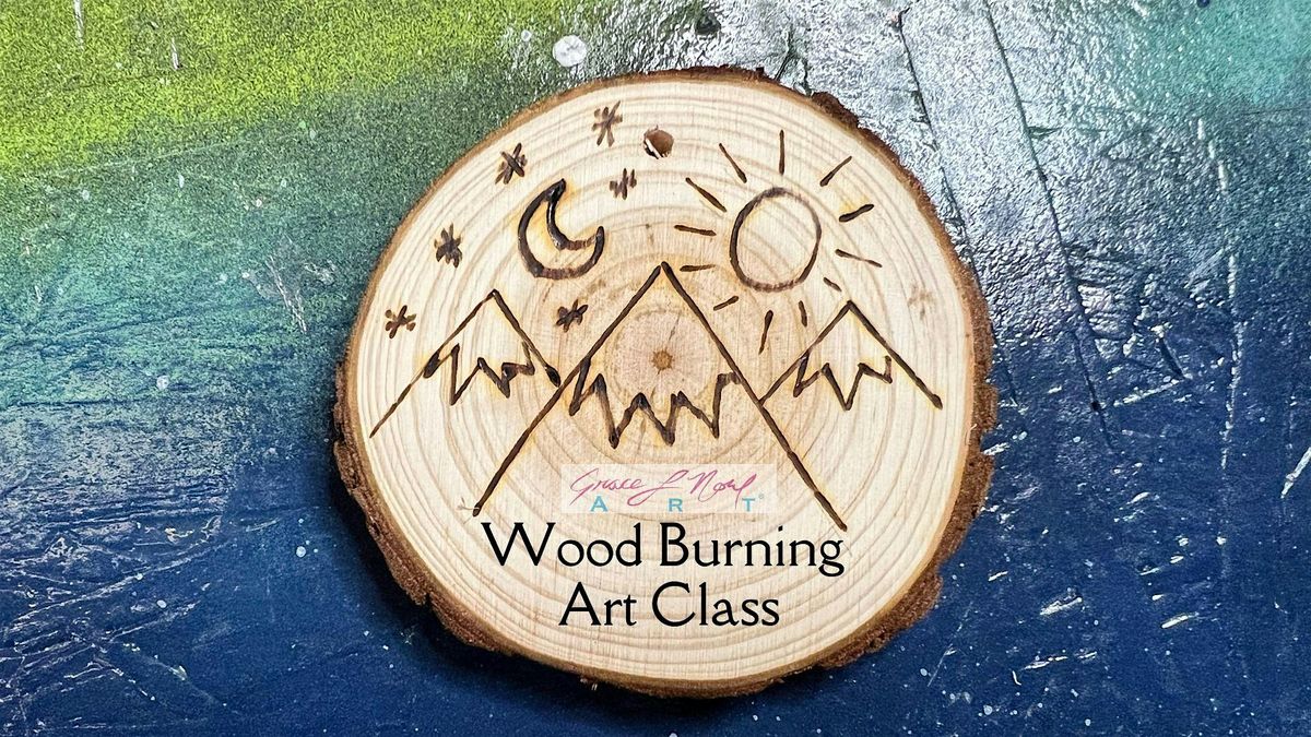 Wood Burning  Art Class | Grace Noel Art