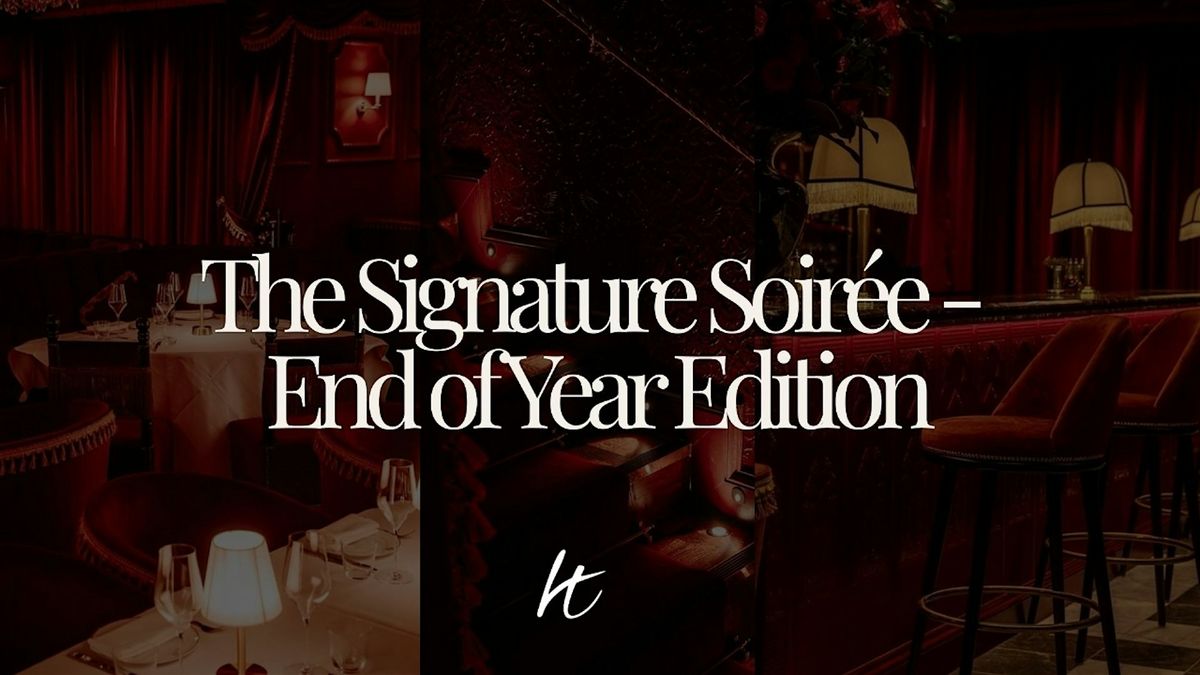 The Signature Soire\u00e9 (#1 Thing To Do In London - voted by Cosmo Magazine)