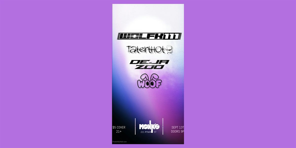 Deja Zoo + Taterthot + WolfkIII