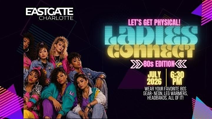 EASTGATE LADIES NIGHT: 80s Edition PRAISE Party