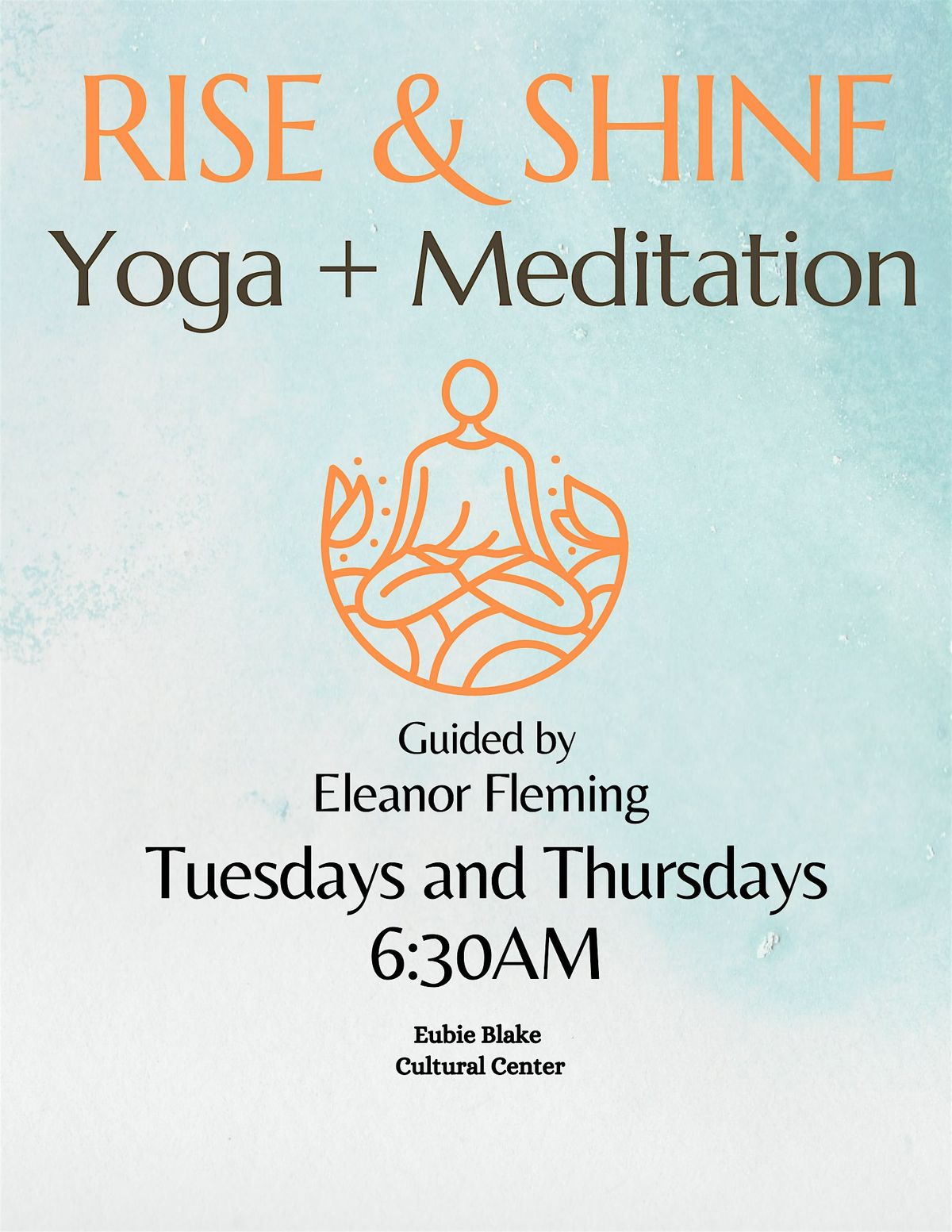 Rise and Shine : Yoga + Meditation