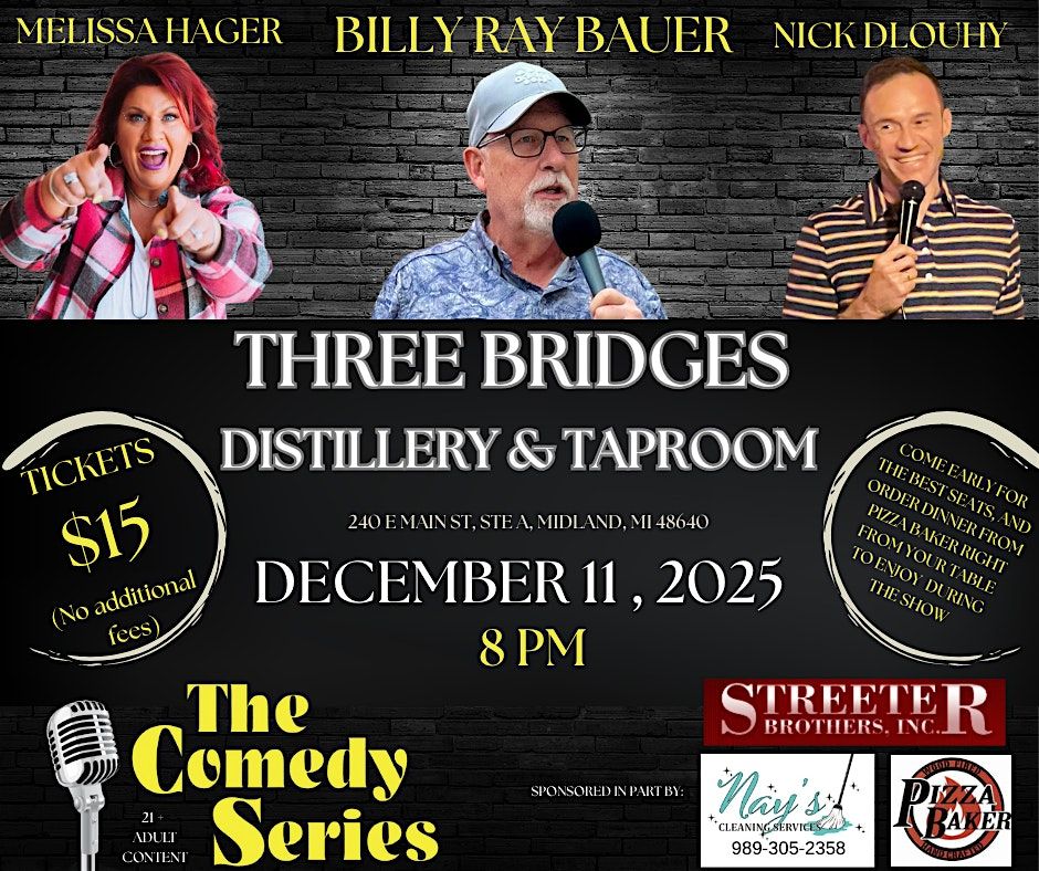 Comedy Show -Three Bridges Distillery & Taproom- Midland