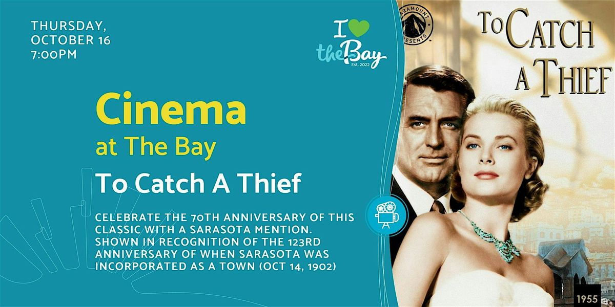 Cinema at The Bay: To Catch A Thief | 70th Anniversary