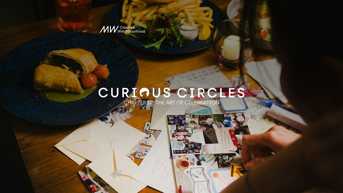 MW Curious Circles Chapter 12: An Evening of Visioning & Celebration