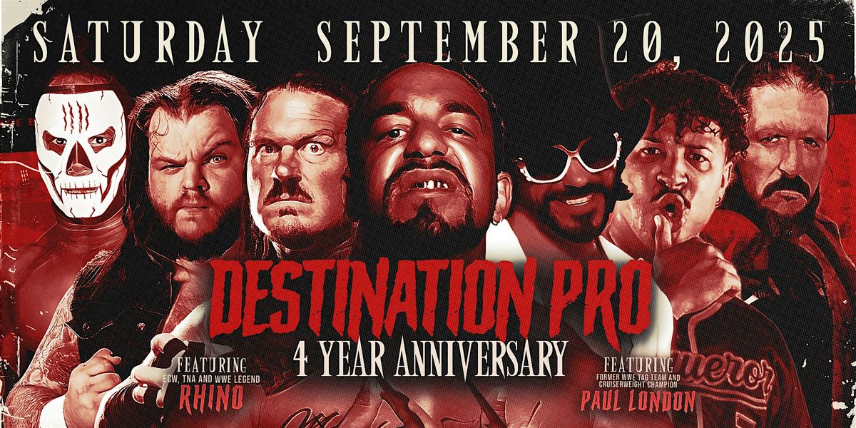 Destination Pro Wrestling : 4 Year Anniversary TERROR IN THIEF RIVER