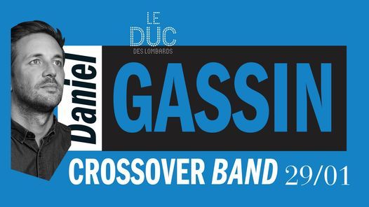 Daniel Gassin Crossover Band au DUC