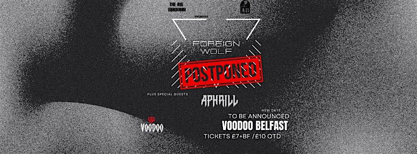 ForeignWolf + Aphrill *NEW DATE TBA*