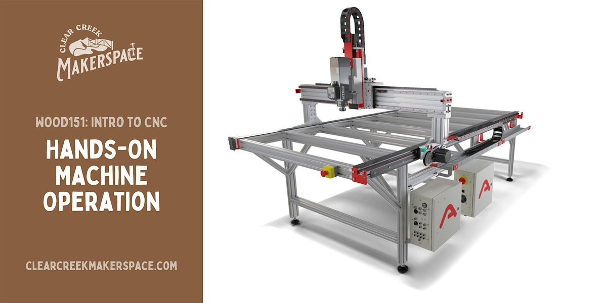 Intro to CNC: Hands-On Machine Operation