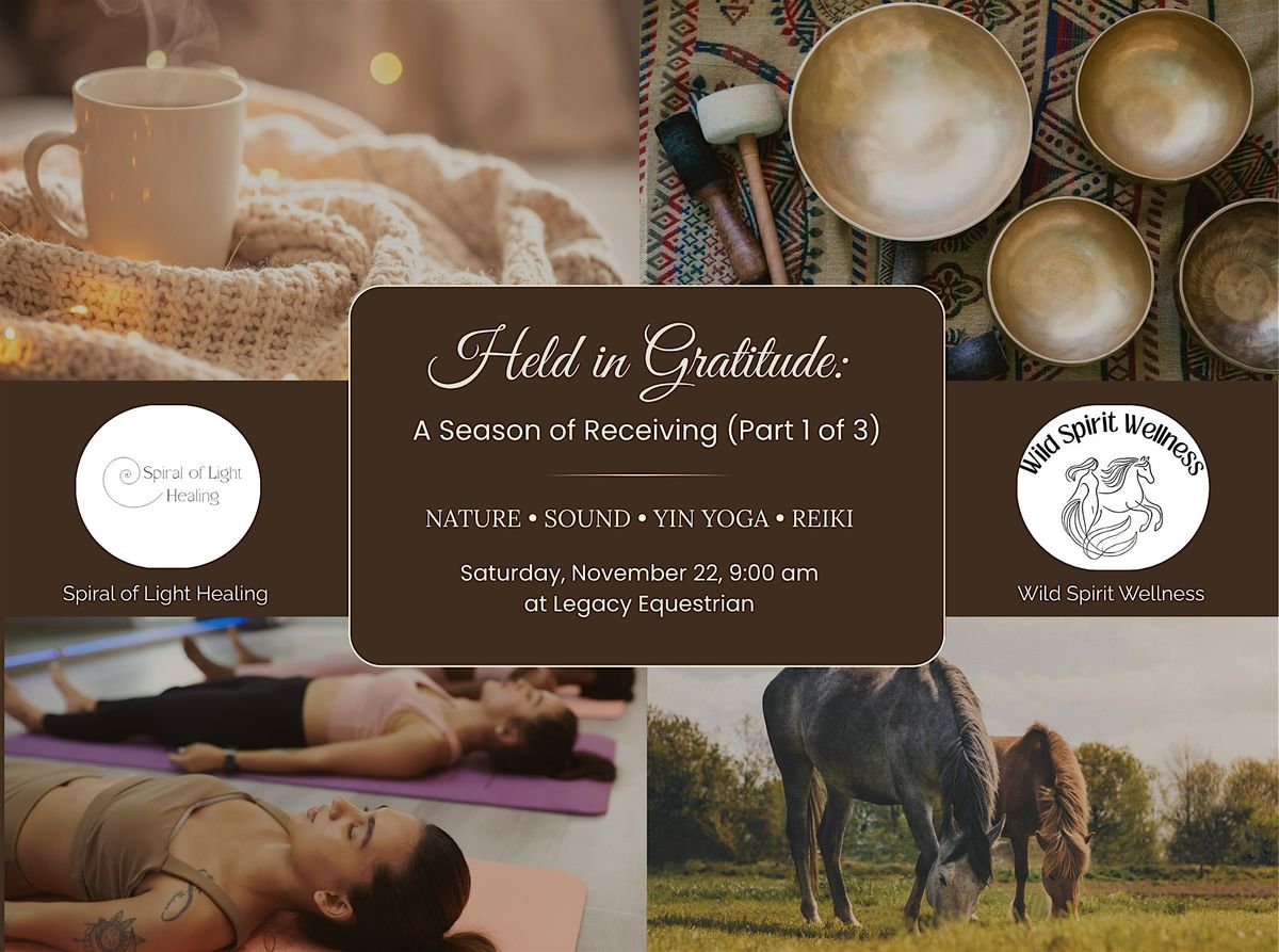 Held in Gratitude: A Season of Receiving (Part 1 of 3)