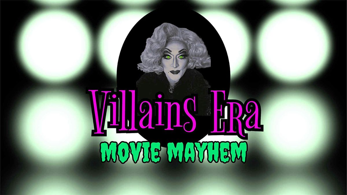 Villains Era Movie Mayhem Edition