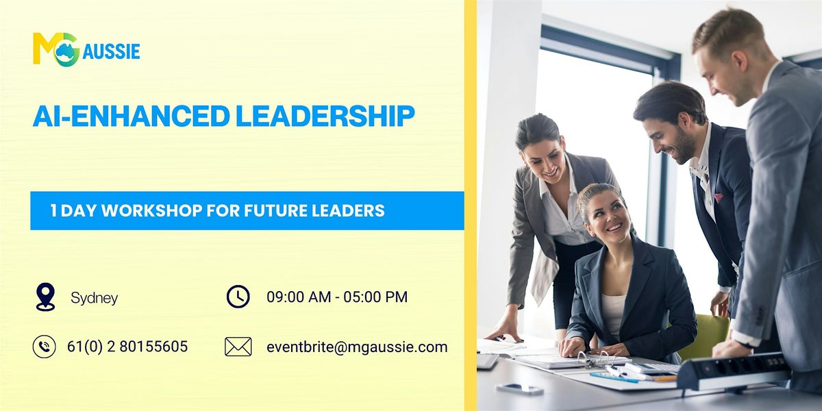 AI-Enhanced Leadership: 1 Day Workshop for Future Leaders in Sydney