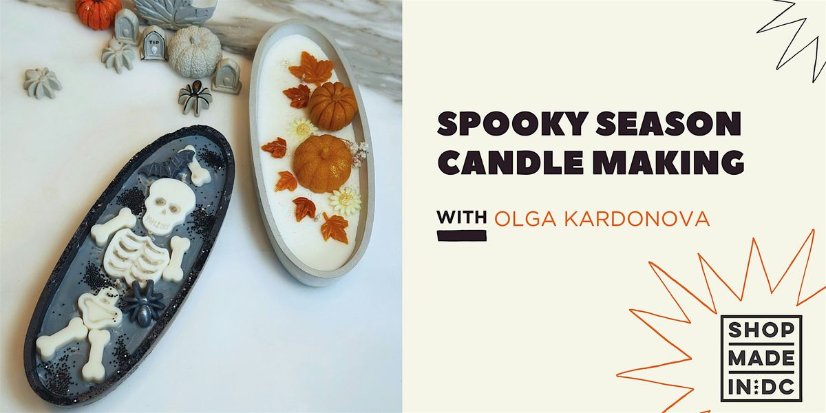Spooky Season Candle Making with Olga Kardonova