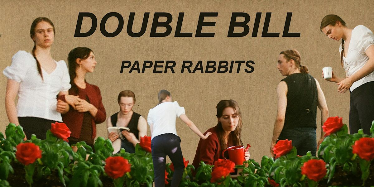 PAPER RABBITS: DOUBLE BILL