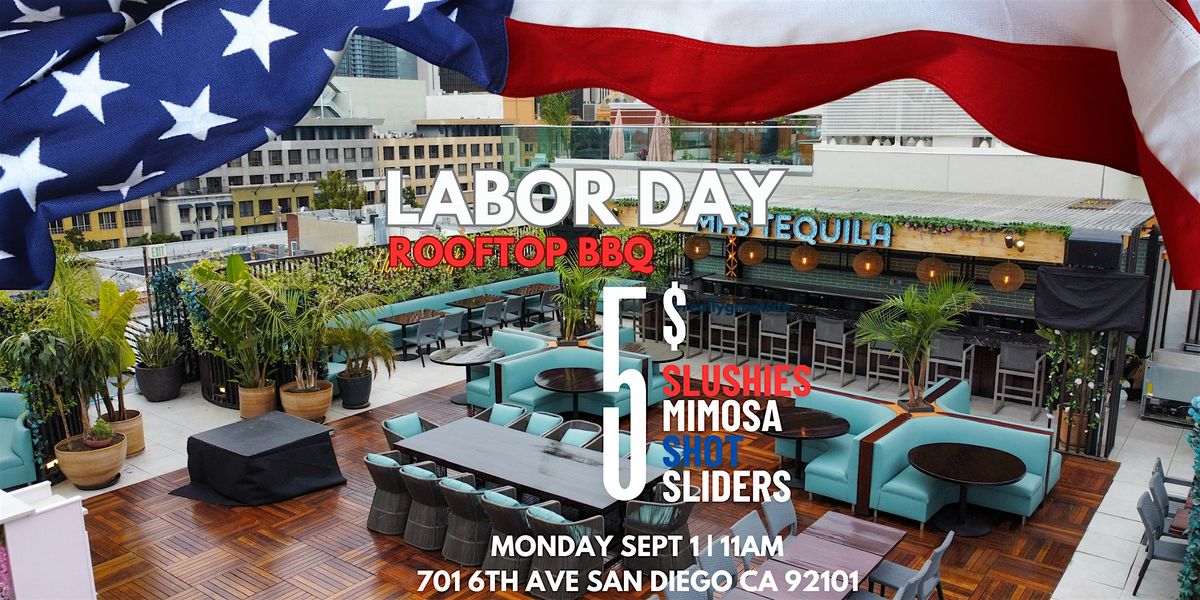 Rooftop labor day bbq party $5 Slushies, shots, sliders, mimosas