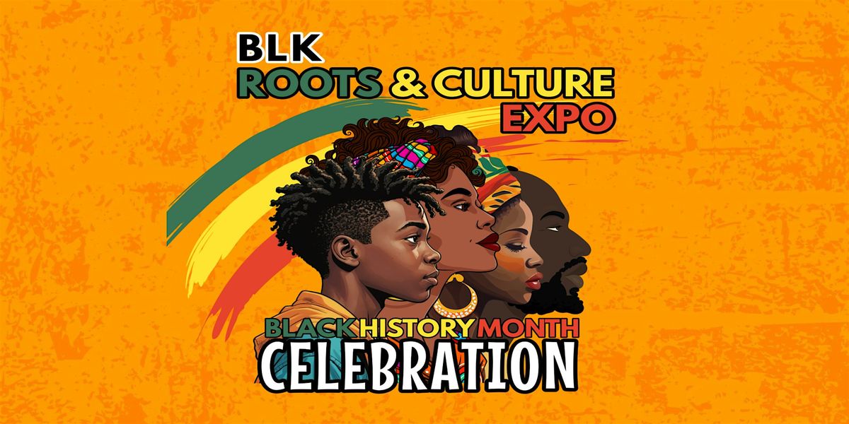 BLK Roots & Culture Expo 2026