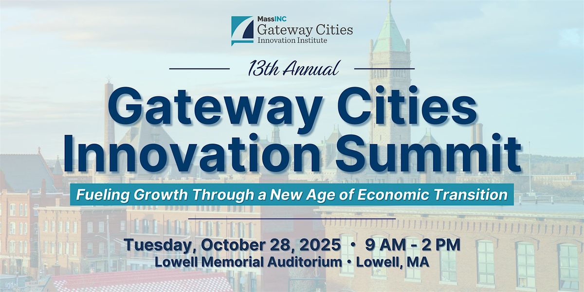 13th Annual Gateway Cities Innovation Summit