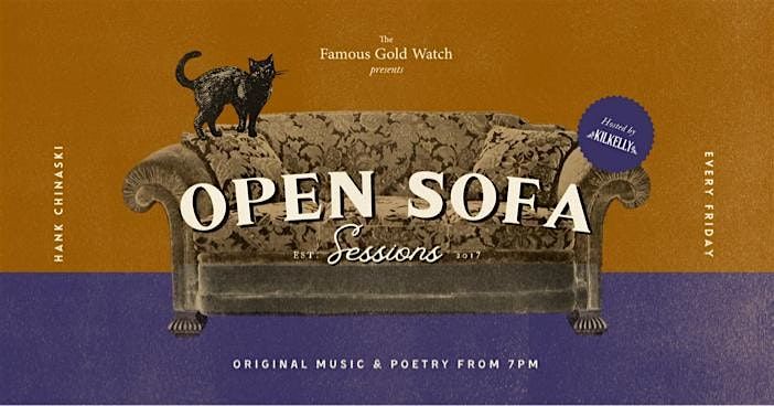 Open Sofa Sessions (Poet\/Songwriter Open Mic - Hosted by Kilkelly)