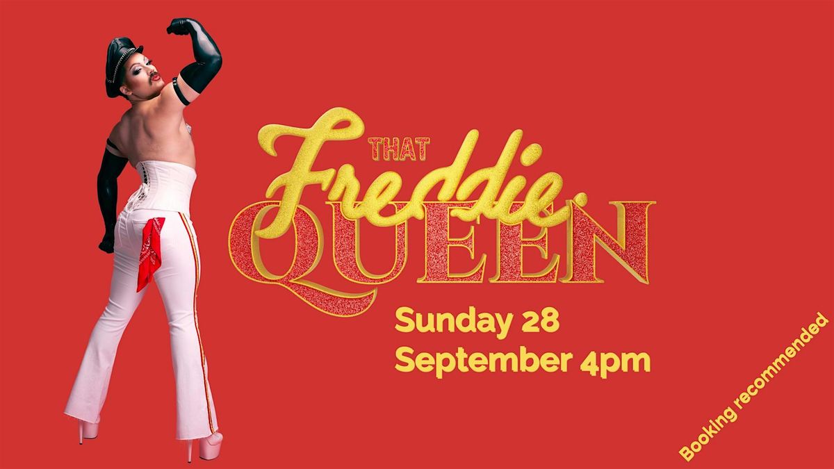 Copy of That Freddie Queen