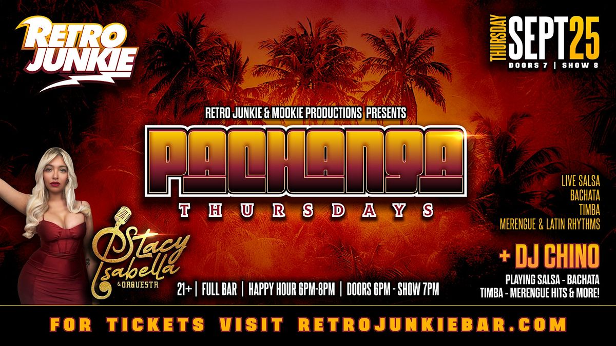 PACHANGA THURSDAY w\/ STACY ISABELLA (LIVE Salsa Band) + DJ Chino!