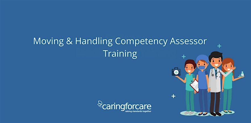 Moving and Handling Competency Assessor Training