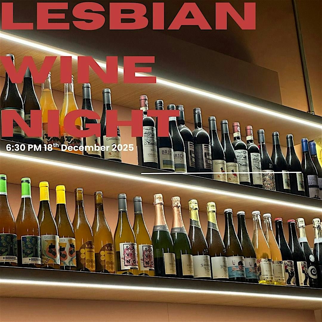 LESBIAN WINE NIGHT - HOSTED BY LESBIAN SUPPER CLUB