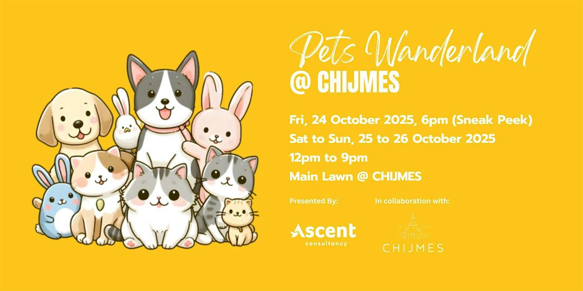 Pets Wanderland @ CHIJMES