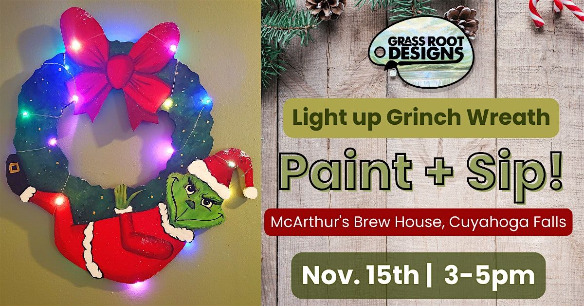 Light Up Grinch Wreath Paint + Sip | McArthur's Brew House