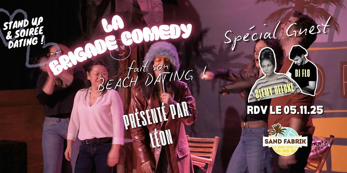 Beach Dating by La Brigade Comedy