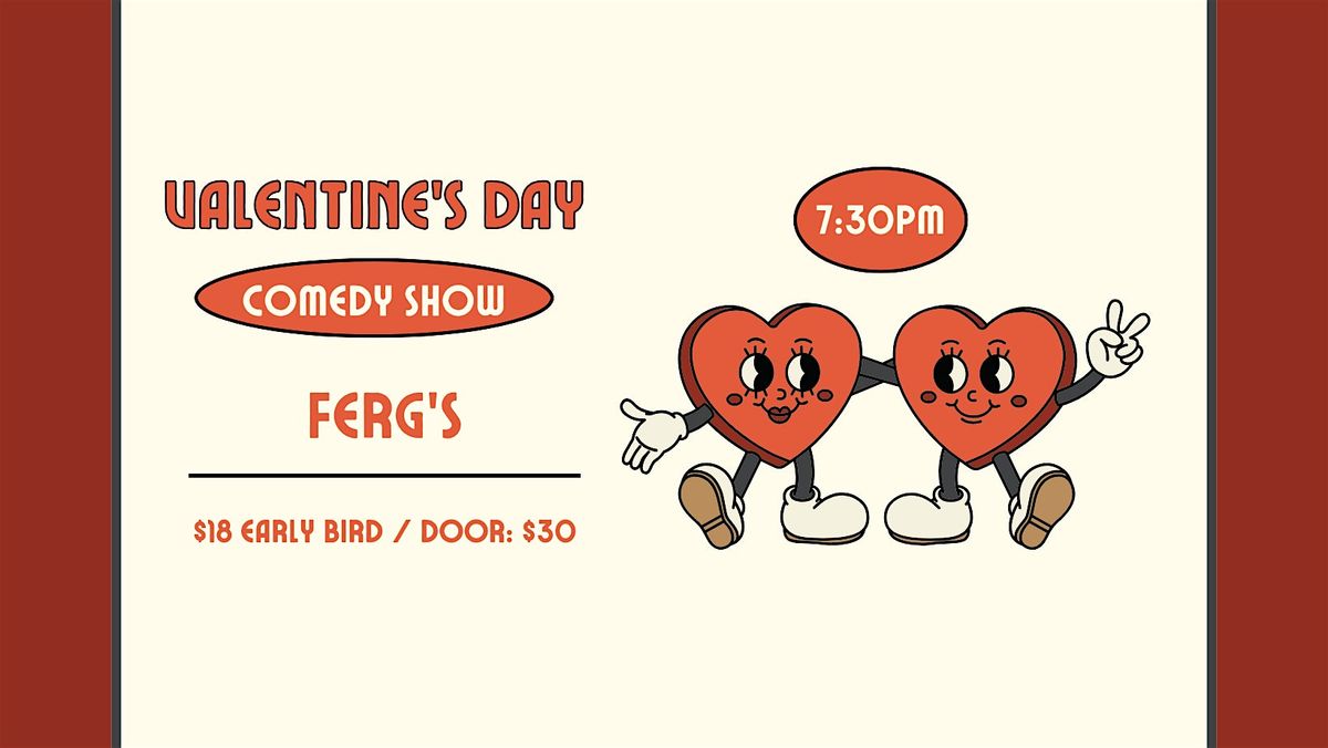 Valentine's Day Comedy Show!