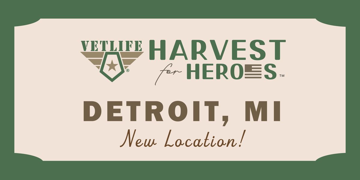 Harvest for Heroes | Detroit, Michigan