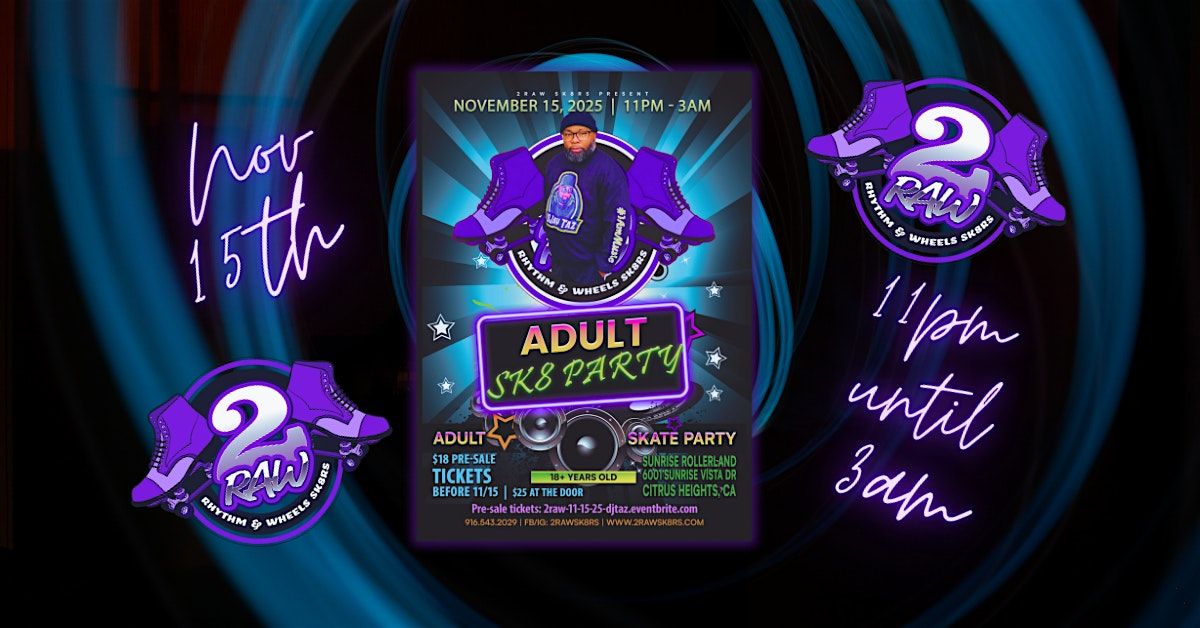 Monthly Adult Sk8 Party with DJ Taz