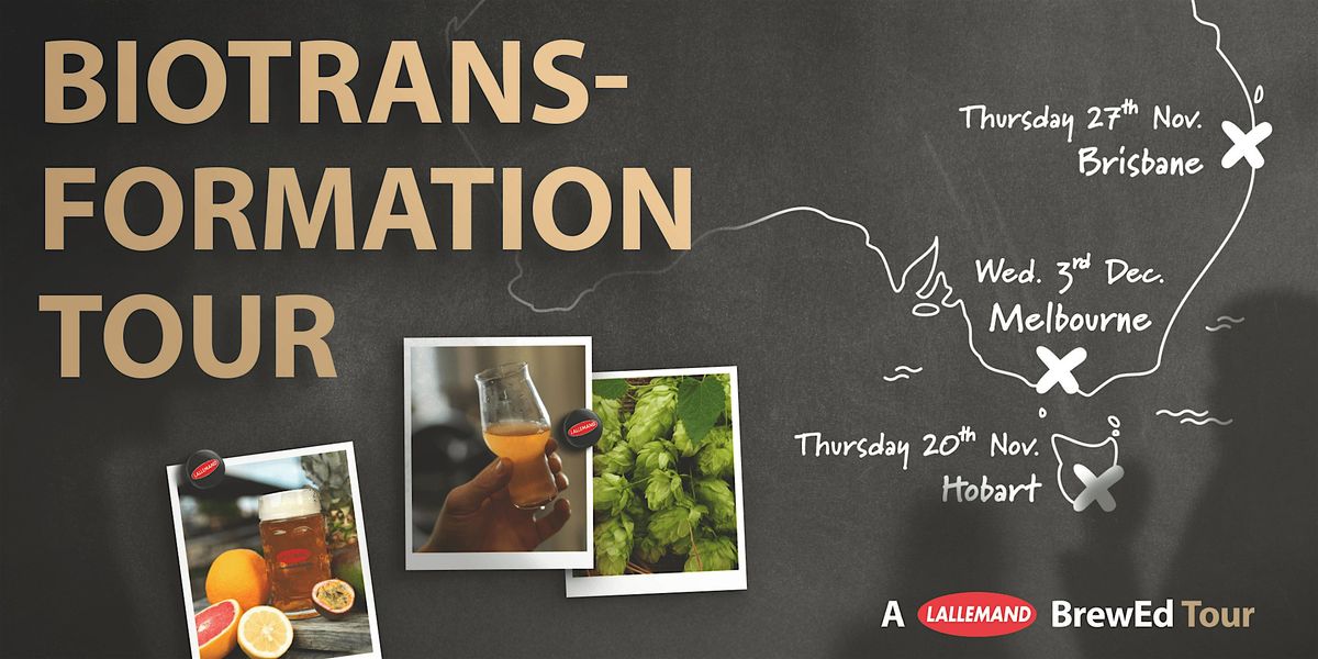 Lallemand BrewEd Biotransformation Tour - Melbourne