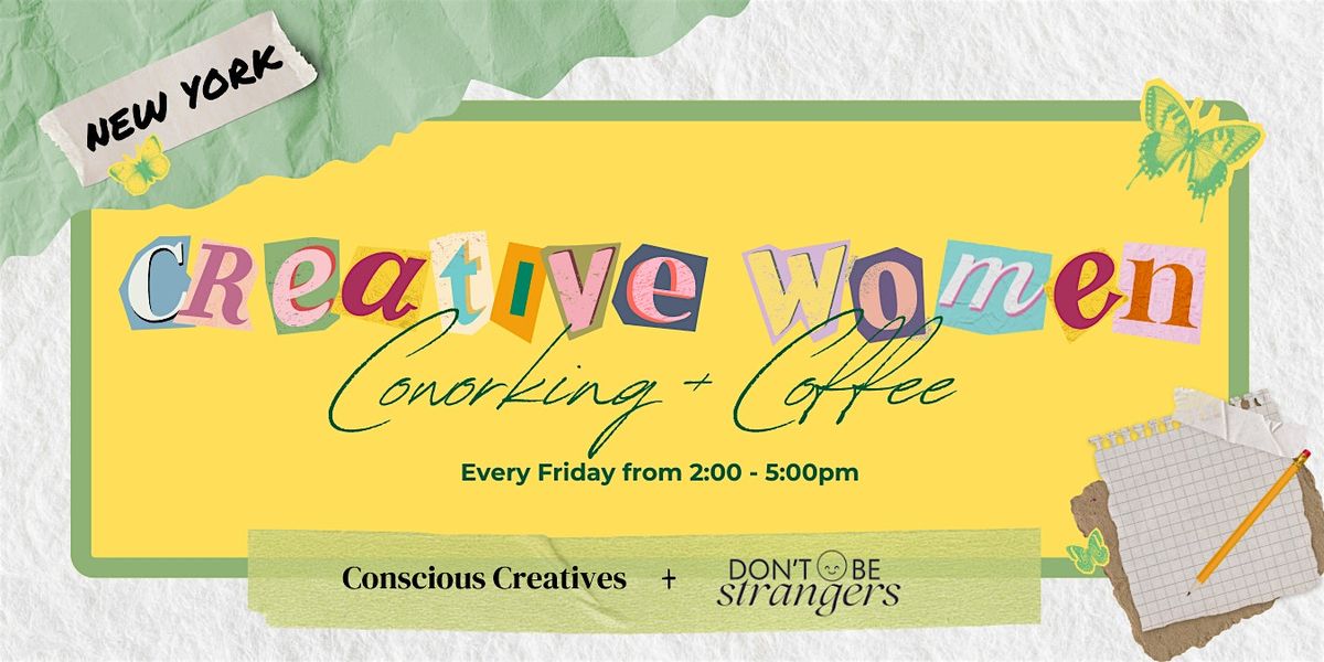 Creative Women Coworking & Coffee w\/ Concious Creatives (NYC)
