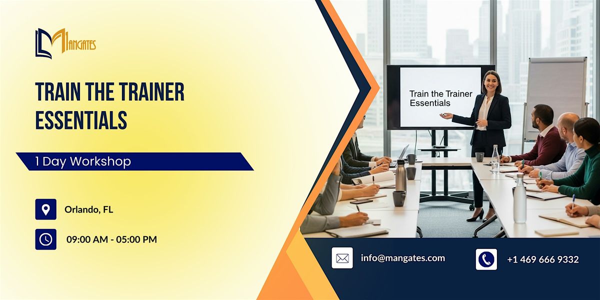 Train the Trainer Essentials: 1 Day Workshop in Orlando, FL