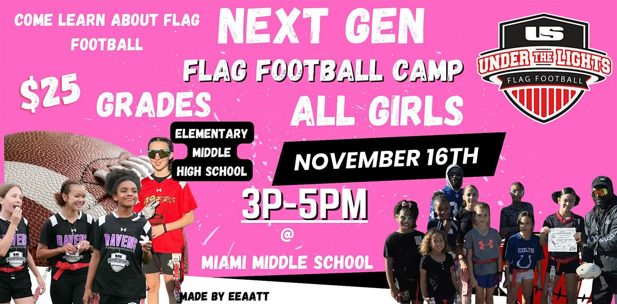 NEXT GEN ALL GIRLS FLAG FOOTBALL CAMP