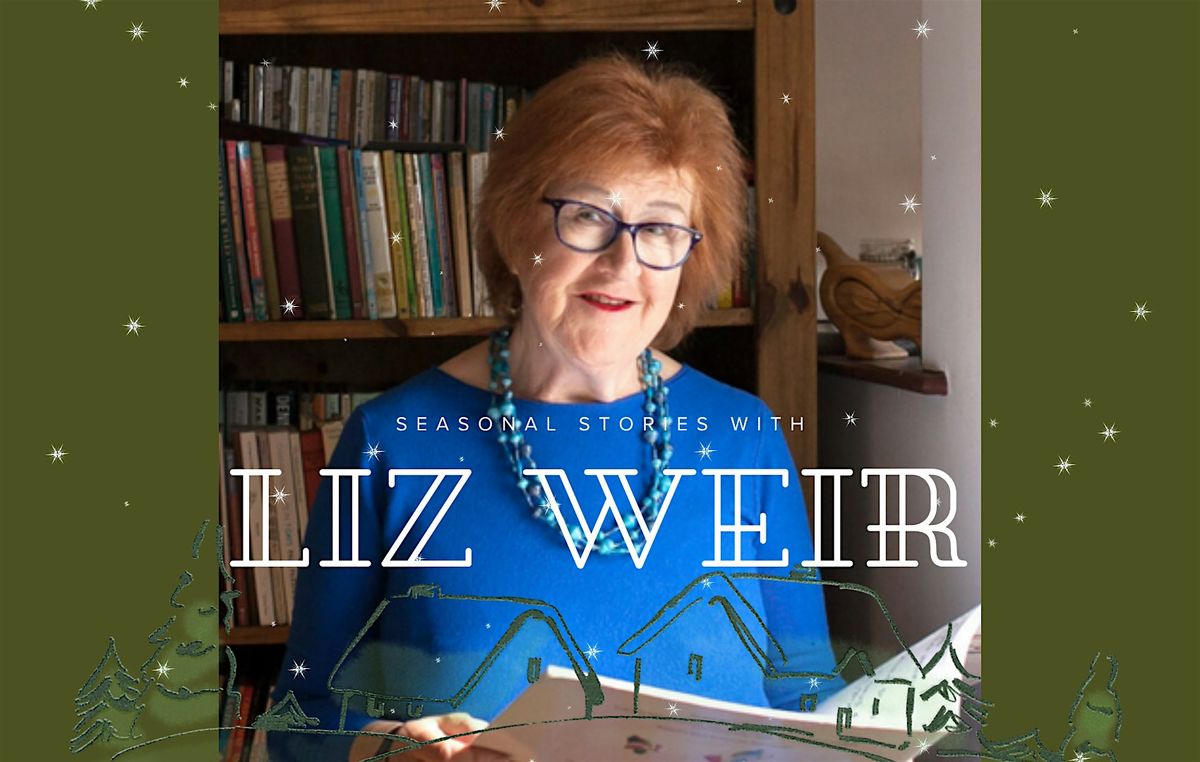 Seasonal Tales with Liz Weir