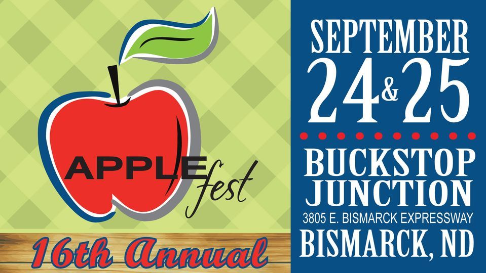 Applefest Buckstop Junction, Bismarck, ND September 24 to September 25