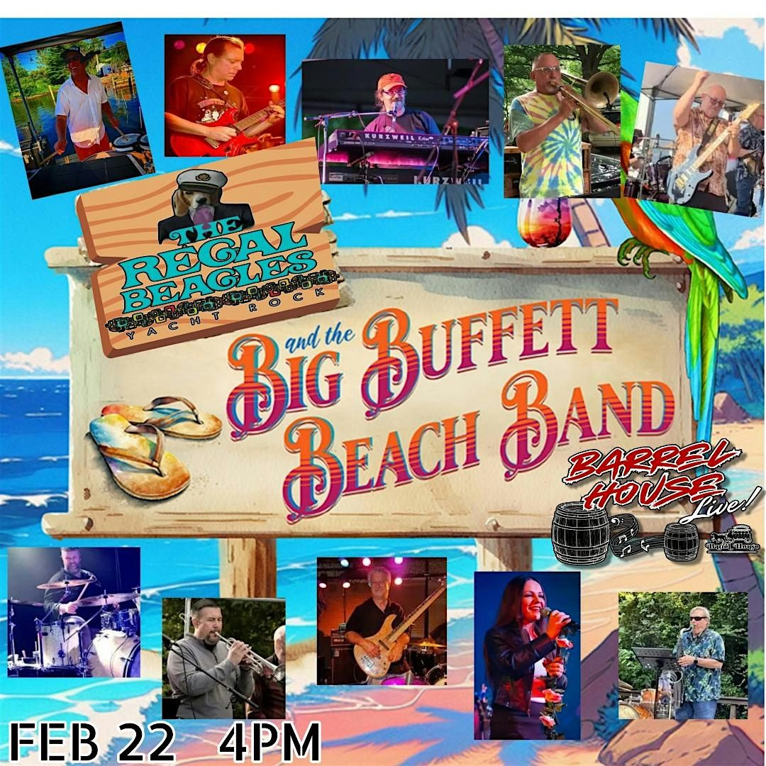 The Regal Beagles and The Big Buffet Beach Band at Barrel House Live!