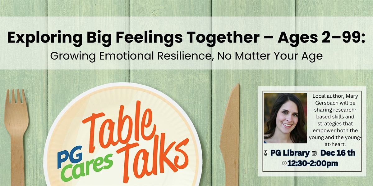 Exploring Big Feelings Together: Growing Emotional Resilience