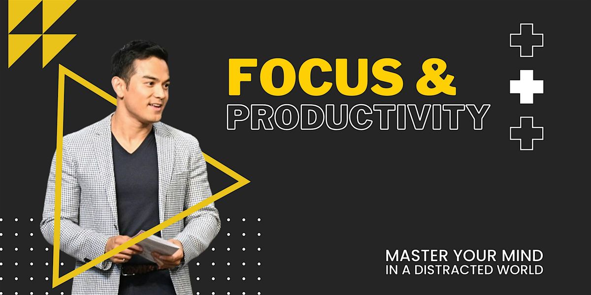 Focus & Productivity \u2013 Mastering Your Mind in a Distracted World