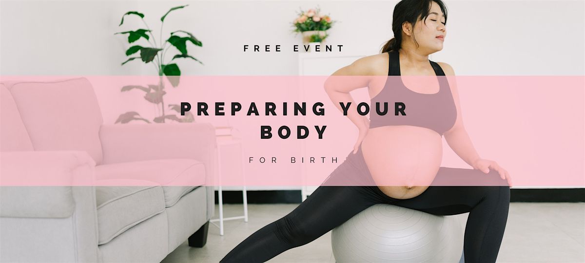 Preparing Your Body for Birth