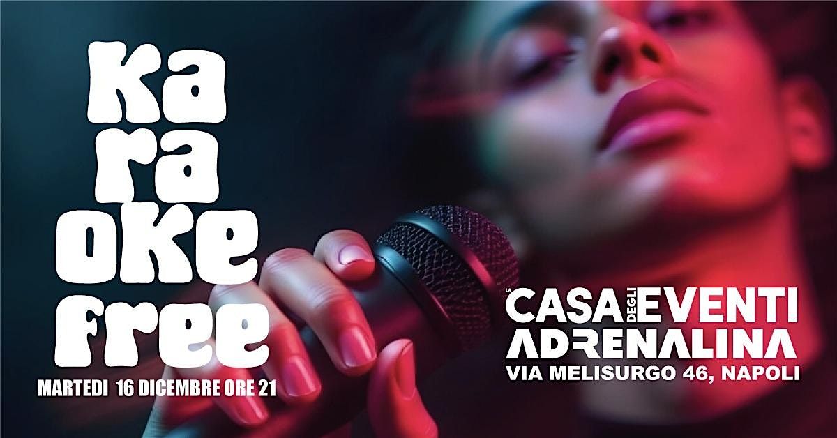 KARAOKE FREE PARTY AT ADRENALINA