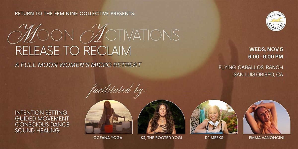 Release to Reclaim: Full Moon Women\u2019s Micro Retreat