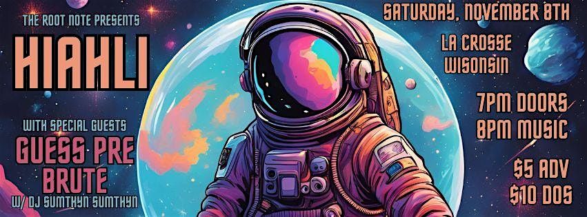 Hip-hop Night: Hiahli w\/ Guess Pre BRUTE & DJ Sumthyn Sumthyn