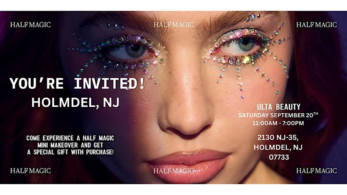 Half Magic x Ulta Beauty in Holmdel, NJ