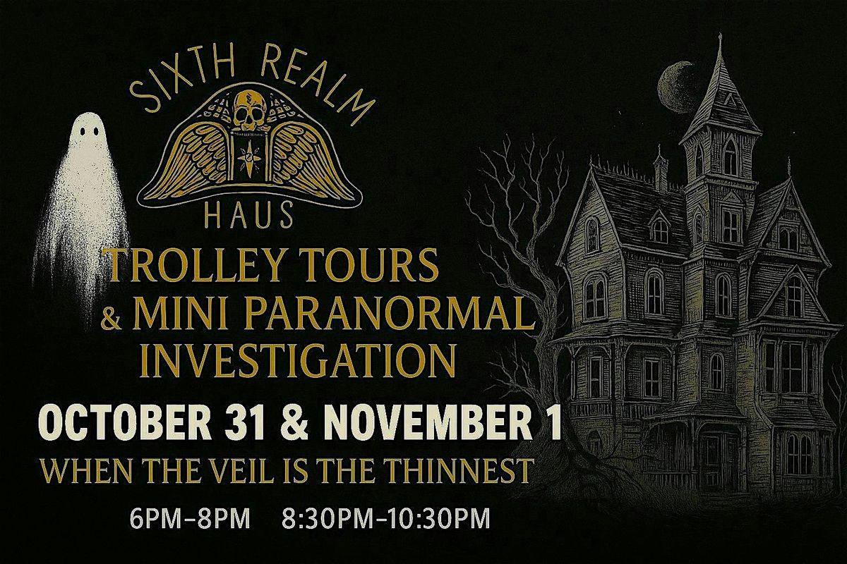 Haunted Trolly Tour & Mini Paranormal Investigation 6pm