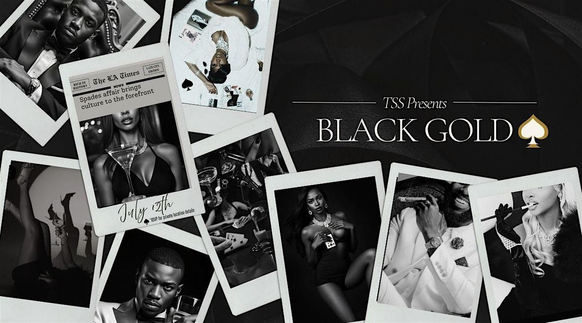 Black Gold: A Spades Affair