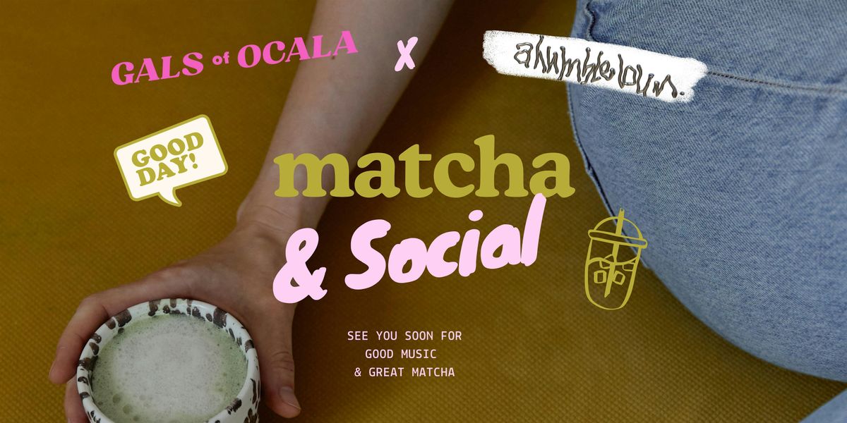 Gals of Ocala Matcha Social