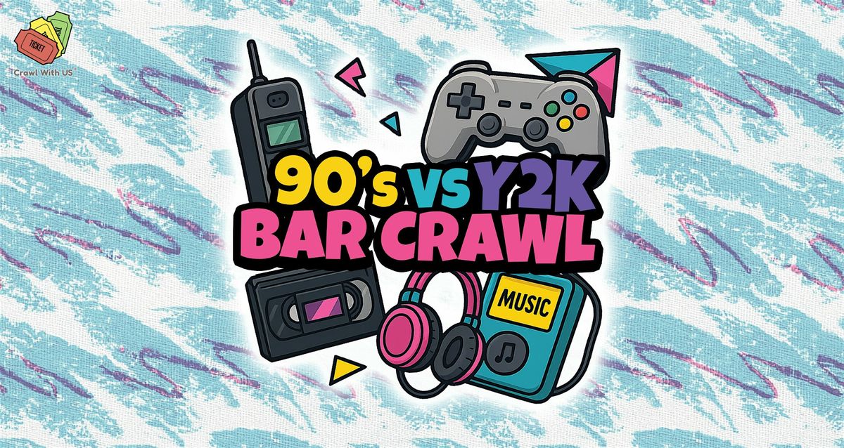 The Official 90s vs Y2K Bar Crawl - Louisville